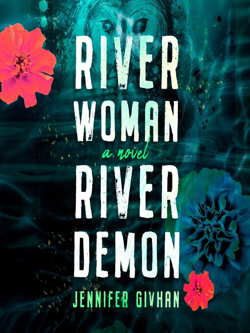 Title details for River Woman, River Demon by Jennifer Givhan - Wait list